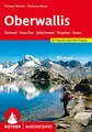 Oberwallis. 53 Touren mit GPS-Tracks Zermatt, Saas-Fee, Lötschental, Simplon, Go