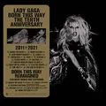Born This Way The Tenth Anniversary (Ltd.3LP) [Vinyl LP]