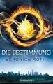 Die Bestimmung: Roman (Die Bestimmung-Reihe)