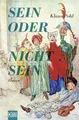 Sein oder Nichtsein: Roman | Ein Roman über Peter Zadeks legendäre Hamlet-Inszenierung mit Angela Winkler