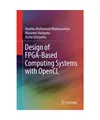 Design of FPGA-Based Computing Systems with OpenCL, Hasitha Muthumala Waidyasoor