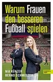 Warum Frauen den besseren Fußball spielen von Künzer, Nia | Buch | Zustand gut