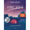 Himmelwärts von Karen Köhler / Carl Hanser Verlag / Buch