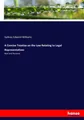 A Concise Treatise on the Law Relating to Legal Representatives Sydney Edward Wi