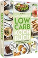Das große Low-Carb-Kochbuch: 90 Gerichte für jeden Tag. Low-Carb Kochen und Backen ohne Verzicht. Gesund abnehmen ohne Hungern mit der Low Carb Ernährung.