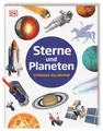 Sterne und Planeten Entdecke das Weltall. Für Kinder ab 7 Jahren