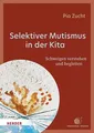 Selektiver Mutismus in der Kita Pia Zucht
