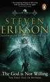 The God is Not Willing Steven Erikson