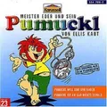 PUMUCKL -23:PUMUCKL WILL EINE UHR HABEN/PUMUCKL IST AN GAR NICHTS SCHULD;CD NEU