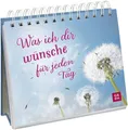 Was ich dir wünsche für jeden Tag | deutsch