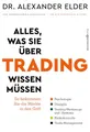 Alles, was Sie über Trading wissen müssen: So bekommen Sie die Märkte in den Griff