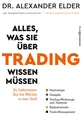Alles, was Sie über Trading wissen müssen Alexander Elder