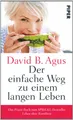Der einfache Weg zu einem langen Leben: Das Praxis-Buch zum Spiegel-Bestseller 'Leben ohne Krankheit'