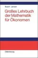 Großes Lehrbuch der Mathematik für Ökonomen Uwe Jensen