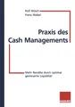 Praxis des Cash Managements Franz Niebel