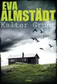 Kalter Grund / Pia Korittki Band 1 Pia Korittkis erster Fall. Kriminalroman