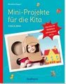 Monika Klages | Mini-Projekte für die Kita: 3 - 6 Jahre | Taschenbuch | Deutsch