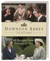 Das offizielle Buch. Downton Abbey Teatime Daniela Schmid