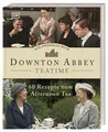 Das offizielle Buch. Downton Abbey Teatime: 60 Buch Dorling Kindersley Verlag
