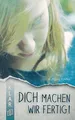 Dich machen wir fertig! von Kindler, Wolfgang | Buch | Zustand gut