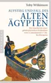Aufstieg und Fall des Alten Ägypten Toby Wilkinson