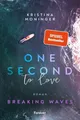 One Second to Love Breaking Waves | Der Auftakt der New-Adult-Suspense-Serie