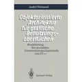 Objektorientierte Architektur für grafische Benutzungsoberflächen Realisierung der portablen Fenstersystemschnittstelle von ET++