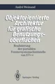 Objektorientierte Architektur für grafische Benutzungsoberflächen Andre Weinand