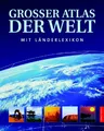 Grosser Atlas der Welt. Mit Länderlexikon