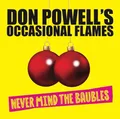 Don Powell's Occasional Flames Never Mind the Baubles (CD) Album (US IMPORT)