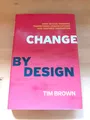 Tim Brown - Change By Design * Englisch * HARDCOVER * Design Thinking Innovation