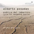 Alberto Posadas Alberto Posadas: Poética Del Laberinto: Cycle f (CD) (US IMPORT)