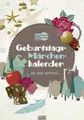 GEBURTSTAGS- & MÄRCHENKALENDER "Es war einmal" Photon Verlag