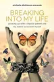 Breaking Into My Life: Growing Up with a Bipolar Parent ... | Buch | Zustand gut