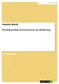 Produktpolitik als Instrument im Ma..., Wurth, Valentin