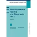 Bilanzieren nach Handels- und Steuerrecht, Teil 2 Bilanzierungswahlrechte Bewertungswahlrechte Ausweiswahlrechte