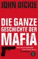 Omertà - Die ganze Geschichte der Mafia von John Dickie (2015) UNGELESEN