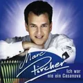Marc Pircher Ich war nie ein Casanova (2006)  [CD]