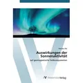 Auswirkungen der Sonnenaktivität von Odinaka Obi / AV Akademikerverlag / Taschenbuch
