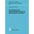 The Development of the Chondrocranium of Melopsittacus undulatus Advances in Anatomy, Embryology and Cell Biology 104
