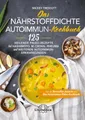 Das nährstoffdichte Autoimmun-Kochbuch Mickey Trescott