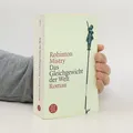 Das Gleichgewicht der Welt: Roman  |  Rohinton Mistry