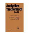Analytiker-Taschenbuch: Band 4, Wilhelm Fresenius, Helmut Günzler, Günter Töl