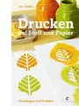 Drucken auf Stoff und Papier: Grundlagen und Projek... | Buch | Zustand sehr gut