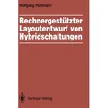 Rechnergestützter Layoutentwurf von Hybridschaltungen von Wolfgang Roßmann / Springer Berlin Heidelberg / Taschenbuch