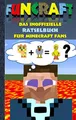 Funcraft - Das inoffizielle Rätselbuch für Minecraft Fans: Rätselbuch Teil 1; Witze, Rätsel, Knobeln, Quiz, raten, Spiel, Humor, Kinder, lustig, ... Schüler, Bestseller, Buch zum Spiel, Craft