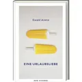 Eine Urlaubsliebe von Ewald Arenz / Ars Vivendi / Buch