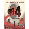 Nineteen Eighty-Four The Graphic Novel