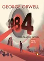 Nineteen Eighty-Four. The Graphic Novel George Orwell