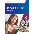 P.A.U.L. D. (Paul) 8. Arbeitsheft. Differenzierende Ausgabe